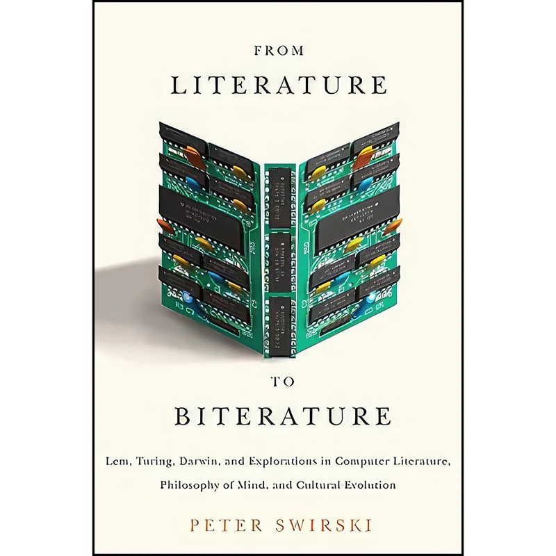 کتاب From Literature to Biterature اثر Peter Swirski انتشارات McGill-Queens University Press