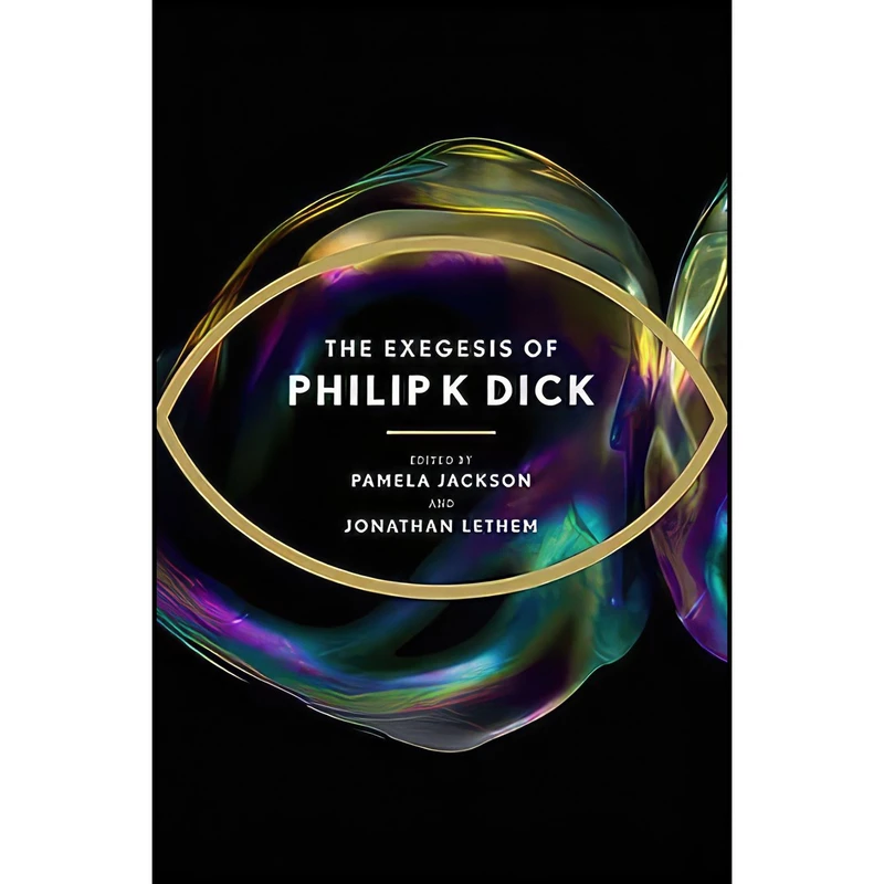 کتاب Exegesis of Philip K اثر Philip K. Dick انتشارات Gollancz