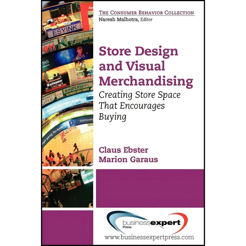 کتاب Store Design and Visual Merchandising اثر Claus Ebster and Marion Garaus انتشارات Business Expert Press