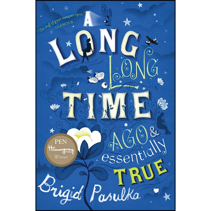کتاب A Long, Long Time Ago And Essentially True اثر Brigid Pasulka انتشارات Mariner Books