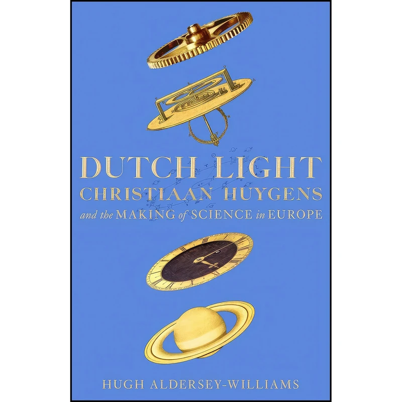 کتاب Dutch Light اثر Hugh Aldersey-Williams انتشارات Picador