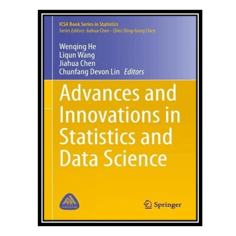 کتاب Advances and Innovations in Statistics and Data Science اثر جمعی از نویسندگان انتشارات مؤلفین طلایی