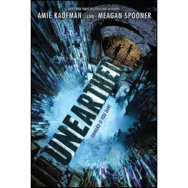 کتاب Unearthed اثر Amie Kaufman and Meagan Spooner انتشارات Allen Unwin