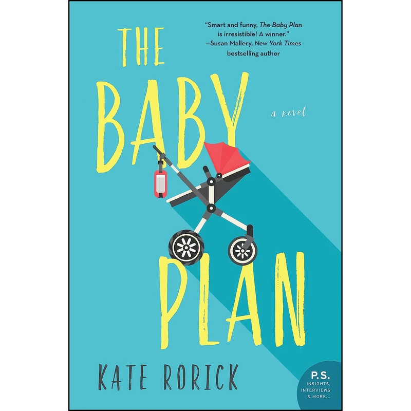 کتاب The Baby Plan اثر Kate Rorick انتشارات William Morrow Paperbacks
