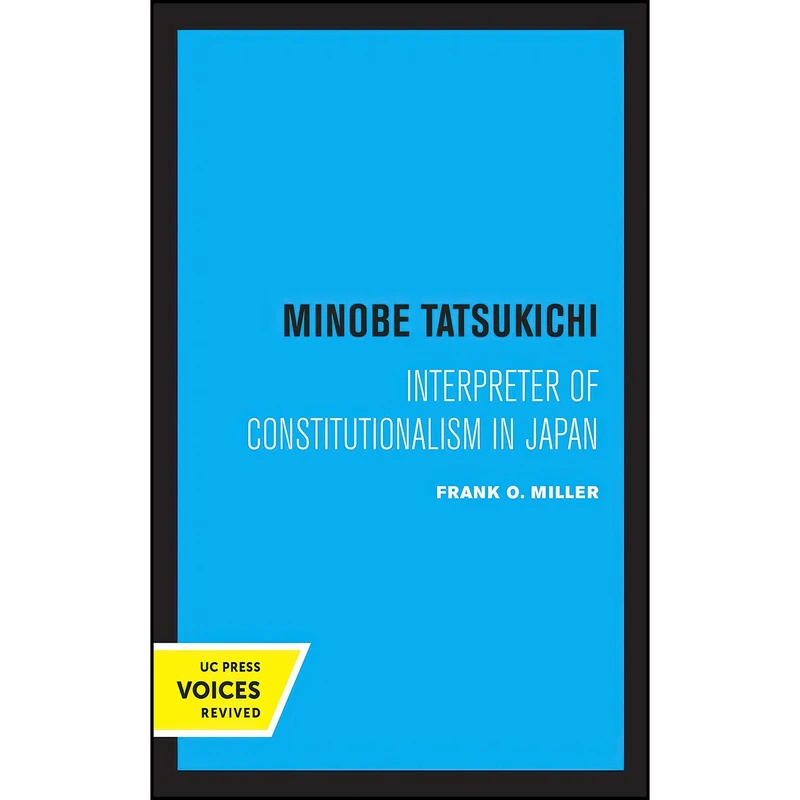 کتاب Minobe Tatsukichi اثر Frank O. Miller انتشارات University of California Press