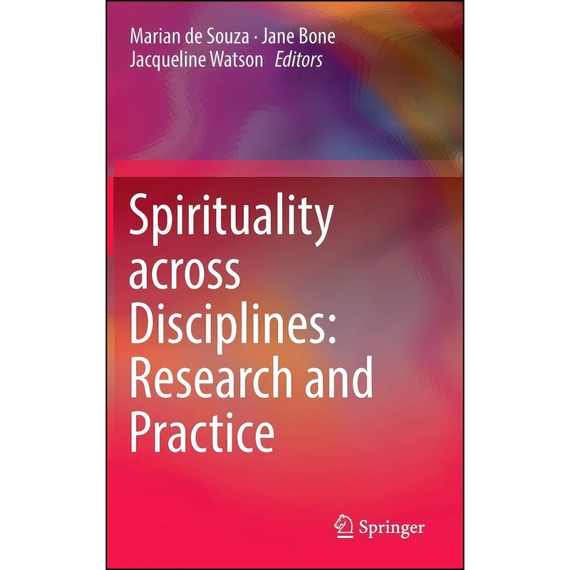 کتاب Spirituality across Disciplines اثر جمعي از نويسندگان انتشارات Springer
