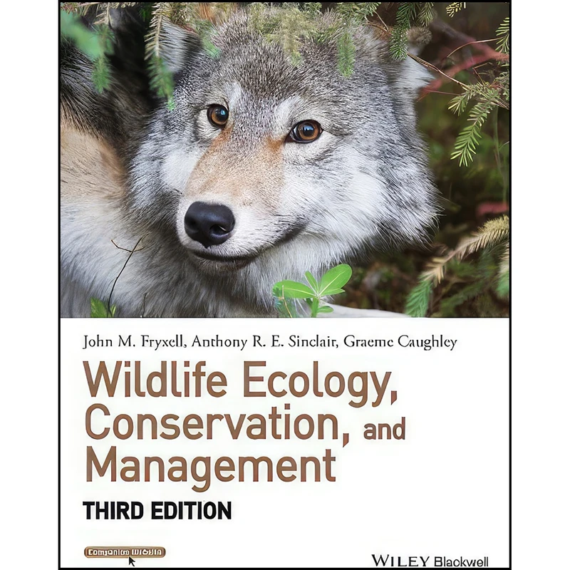 کتاب Wildlife Ecology, Conservation, and Management اثر جمعي از نويسندگان انتشارات Wiley-Blackwell