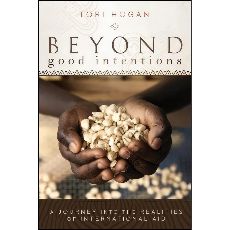 کتاب Beyond Good Intentions اثر Tori Hogan انتشارات تازه ها