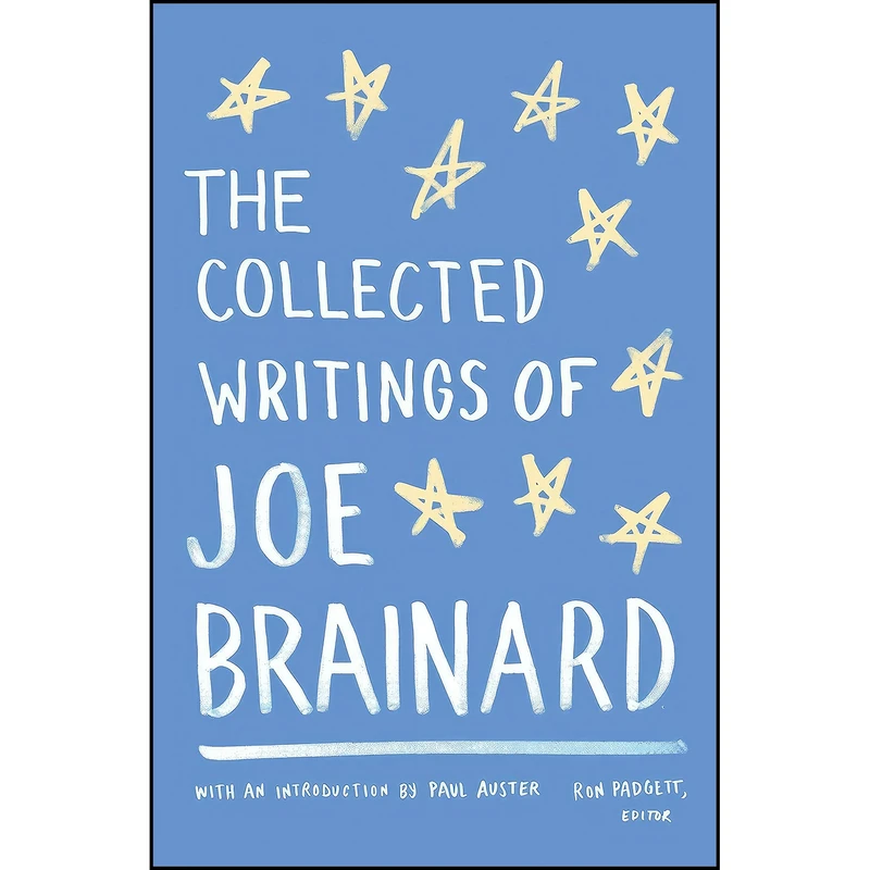 کتاب The Collected Writings of Joe Brainard اثر جمعي از نويسندگان انتشارات Library of America
