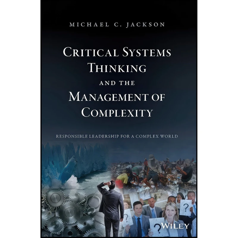 کتاب Critical Systems Thinking and the Management of Complexity اثر Michael C. Jackson انتشارات Wiley