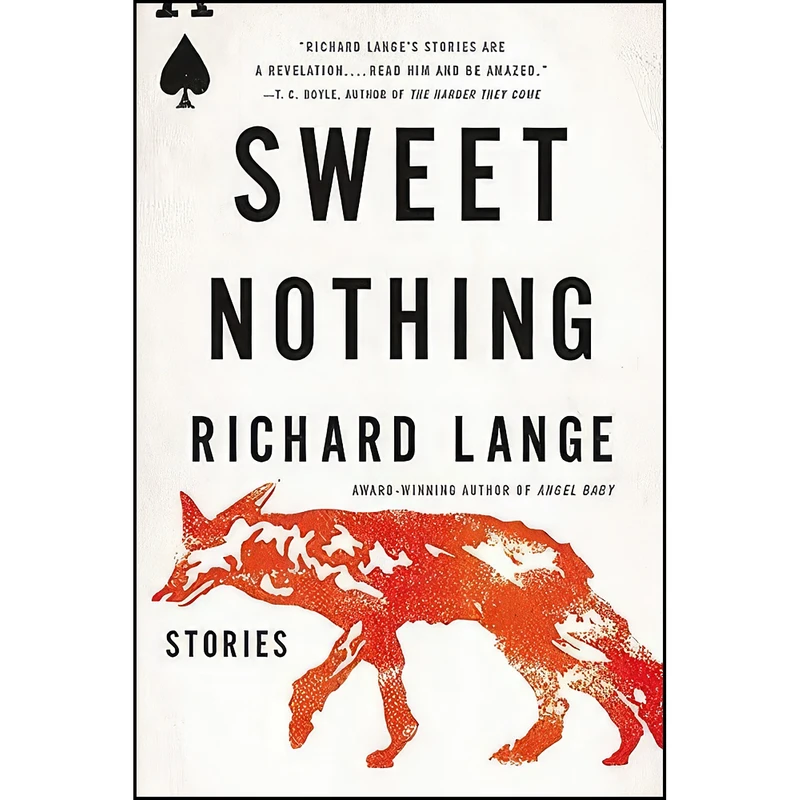 کتاب Sweet Nothing اثر Richard Lange انتشارات Mulholland Books