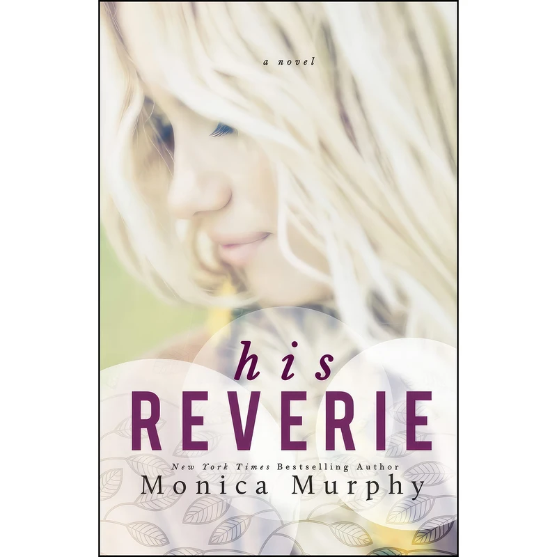 کتاب His Reverie  اثر Monica Murphy انتشارات EverAfter Romance