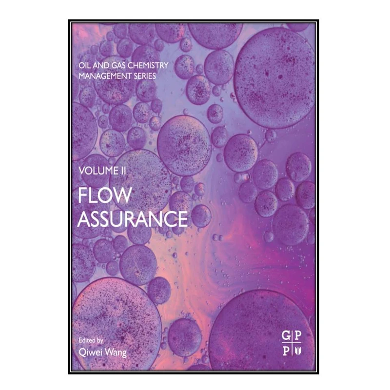  کتاب Flow Assurance اثر Qiwei Wang انتشارات مؤلفين طلايي
