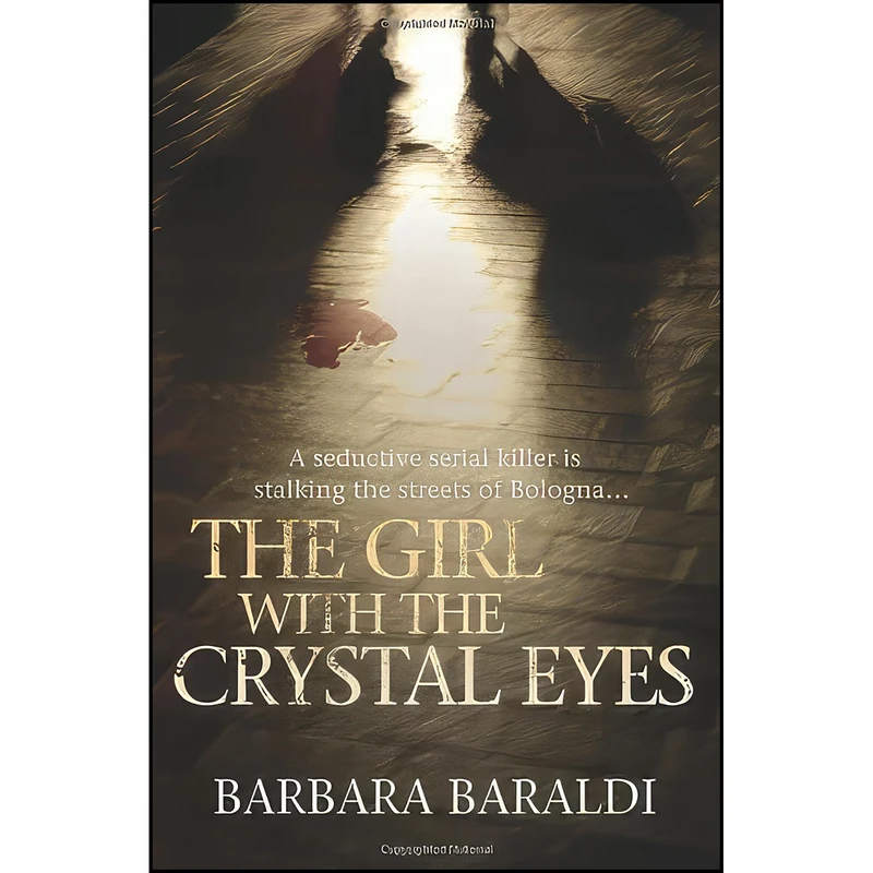 کتاب The Girl with the Crystal Eyes اثر Barbara Baraldi انتشارات Max Crime