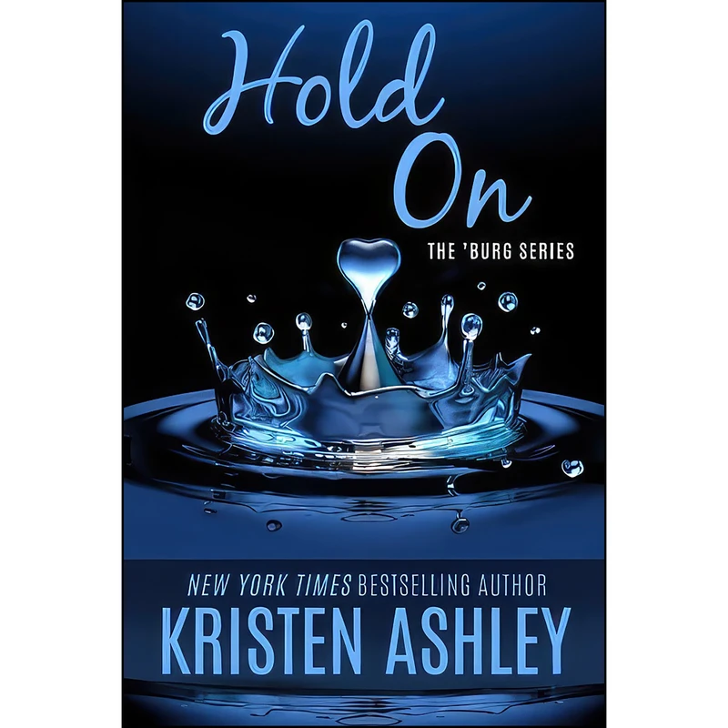کتاب Hold On  اثر Kristen Ashley انتشارات تازه ها