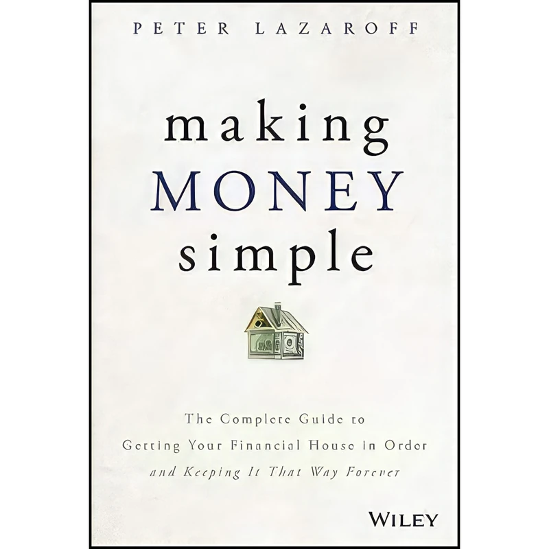 کتاب Making Money Simple اثر Peter Lazaroff انتشارات Wiley