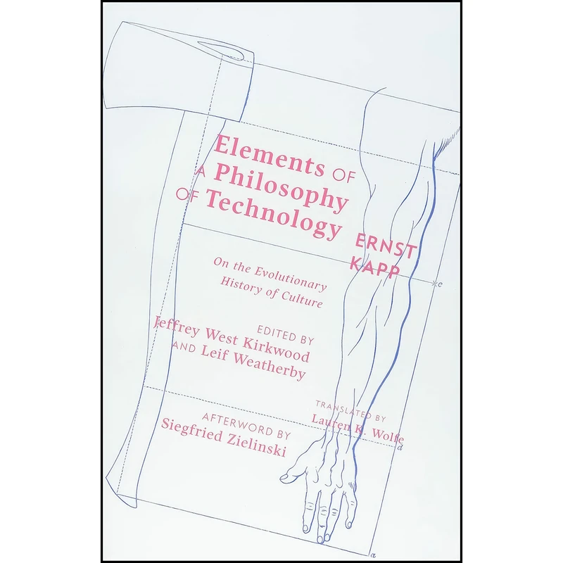 کتاب Elements of a Philosophy of Technology اثر جمعي از نويسندگان انتشارات Univ Of Minnesota Press