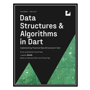 کتاب Data Structures & Algorithms in Dart اثر جمعی از نویسندگان انتشارات مؤلفین طلایی