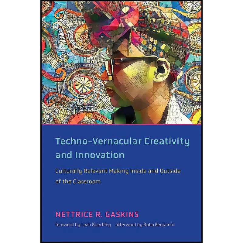 کتاب Techno-Vernacular Creativity and Innovation اثر جمعي از نويسندگان انتشارات The MIT Press