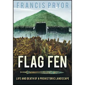 کتاب Flag Fen اثر Francis Pryor انتشارات تازه ها