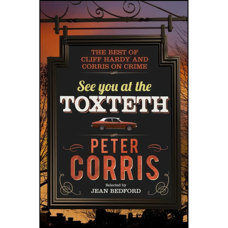 کتاب See You at the Toxteth اثر Peter Corris and Jean Bedford انتشارات Allen & Unwin