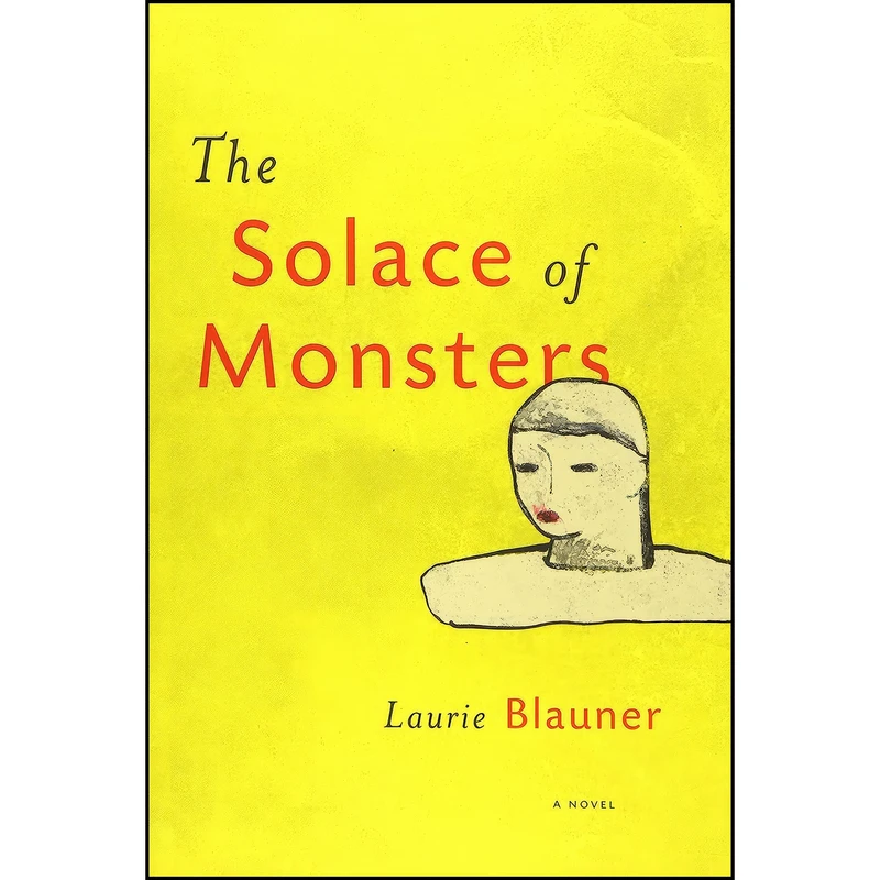 کتاب The Solace of Monsters  اثر Laurie Blauner انتشارات Leapfrog Press