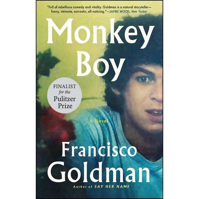 کتاب Monkey Boy اثر Francisco Goldman انتشارات Grove Press