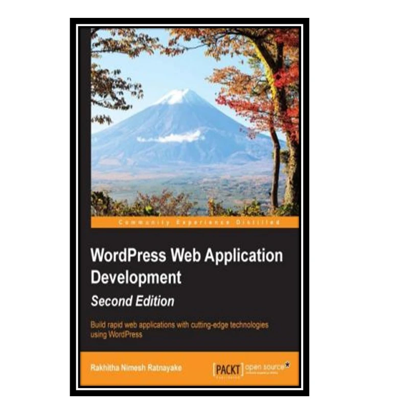 کتاب WordPress Web Application Development اثر Rakhitha Nimesh Ratnayake انتشارات مؤلفین طلایی