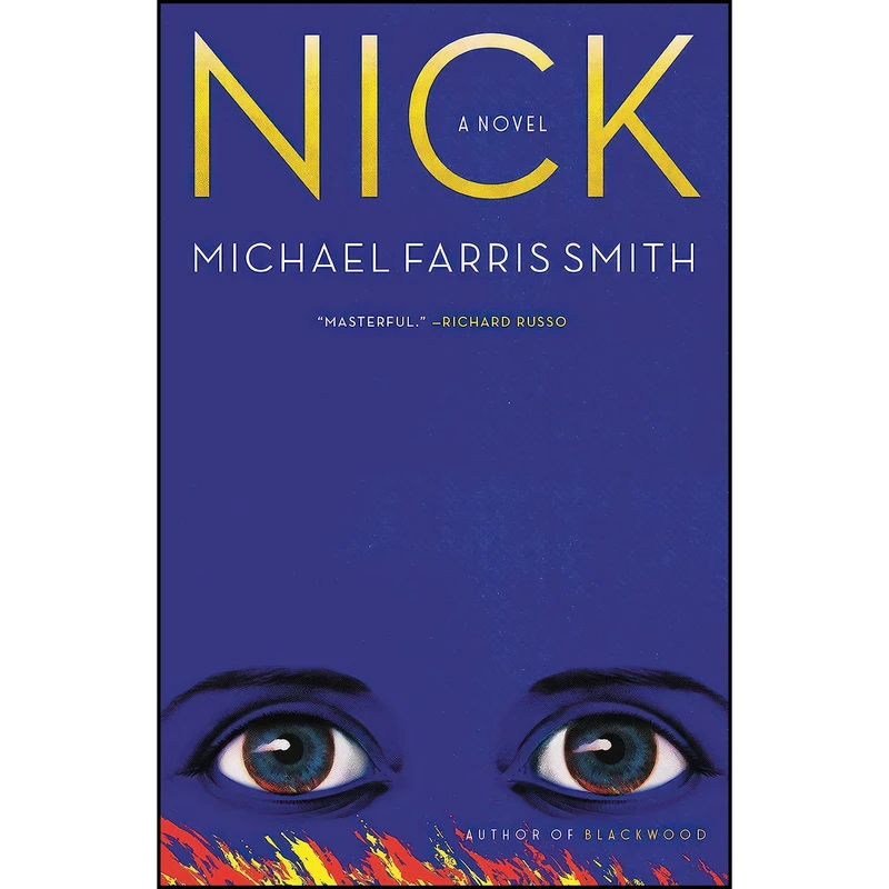 کتاب Nick اثر Michael Farris Smith انتشارات Little, Brown and Company