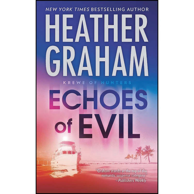 کتاب Echoes of Evil  اثر Heather Graham انتشارات MIRA