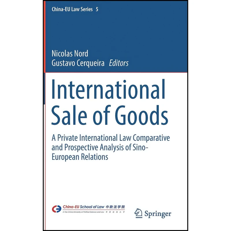 کتاب International Sale of Goods اثر Nicolas Nord and Gustavo Cerqueira انتشارات Springer