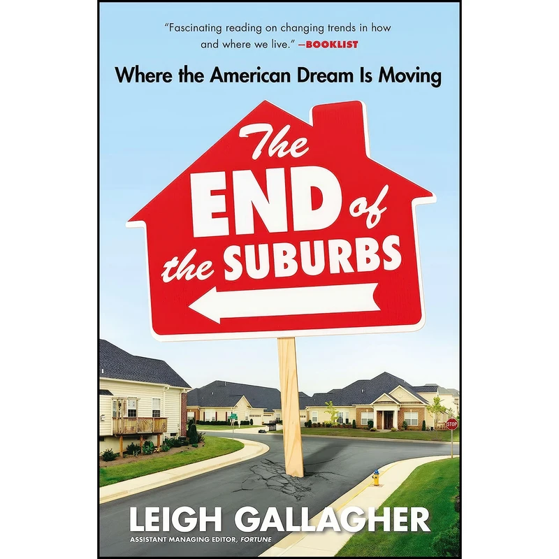 کتاب The End of the Suburbs اثر (Journalist) Leigh Gallagher انتشارات Portfolio