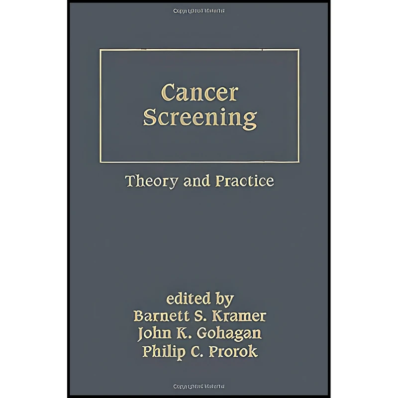 کتاب Cancer Screening اثر جمعي از نويسندگان انتشارات CRC Press