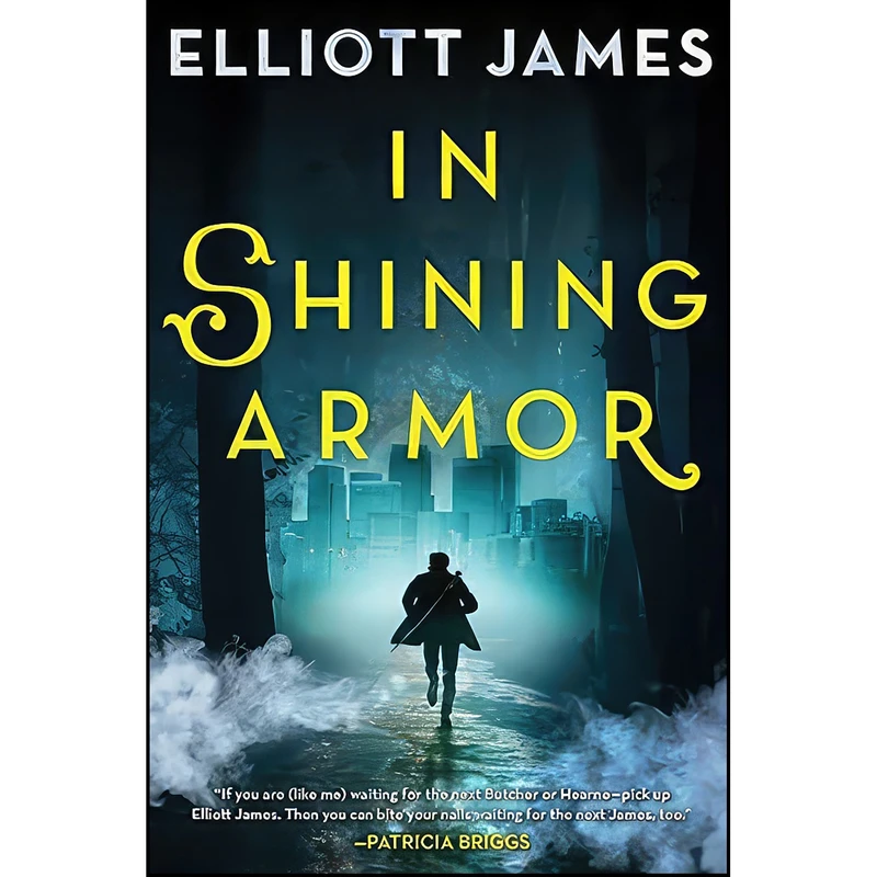 کتاب In Shining Armor  اثر Elliott James انتشارات Orbit