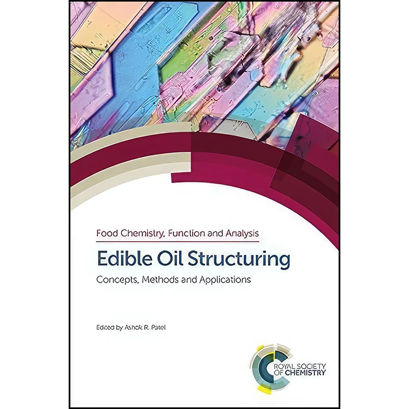 کتاب Edible Oil Structuring اثر Ashok Patel انتشارات Royal Society of Chemistry
