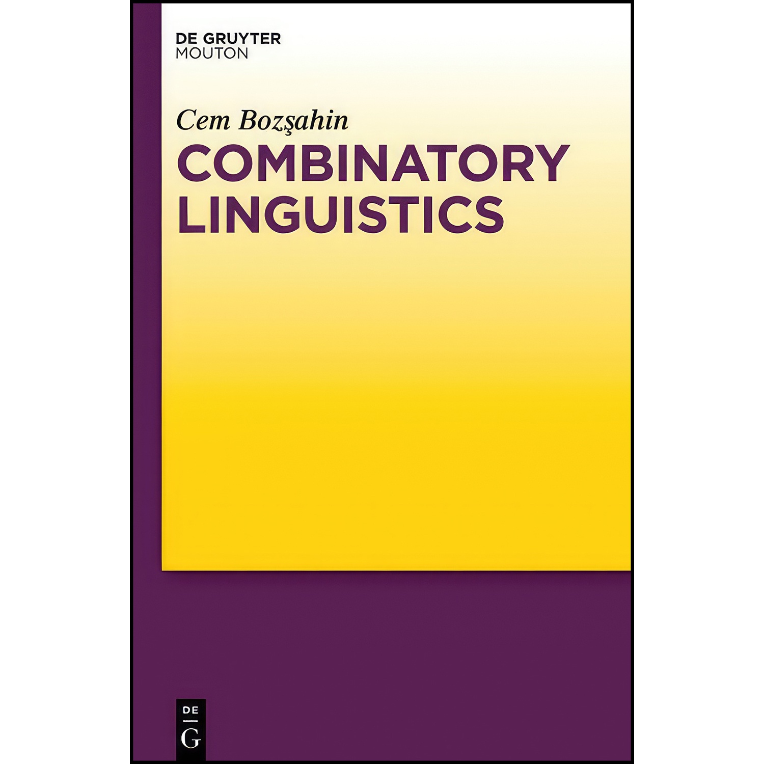 کتاب Combinatory Linguistics اثر Cem H. Bozsahin انتشارات de Gruyter Mouton