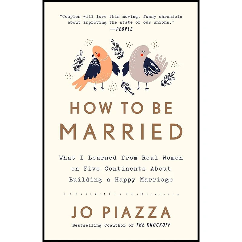 کتاب How to Be Married اثر Jo Piazza انتشارات Harmony