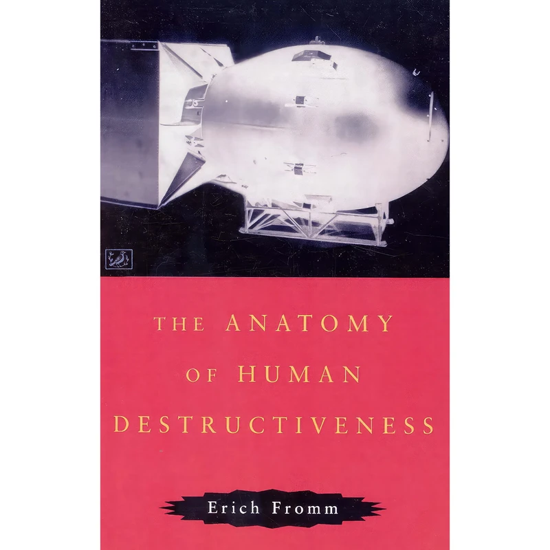 کتاب Anatomy Of Human Destructiveness اثر Erich Fromm انتشارات Pimlico