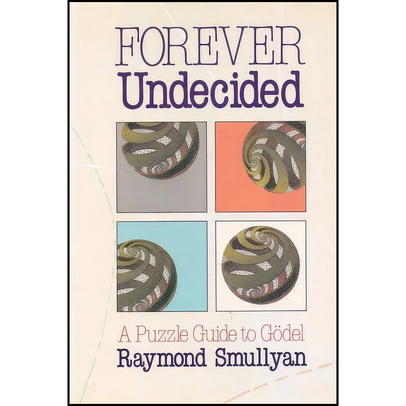 کتاب Forever Undecided اثر Raymond M. Smullyan انتشارات Alfred A. Knopf