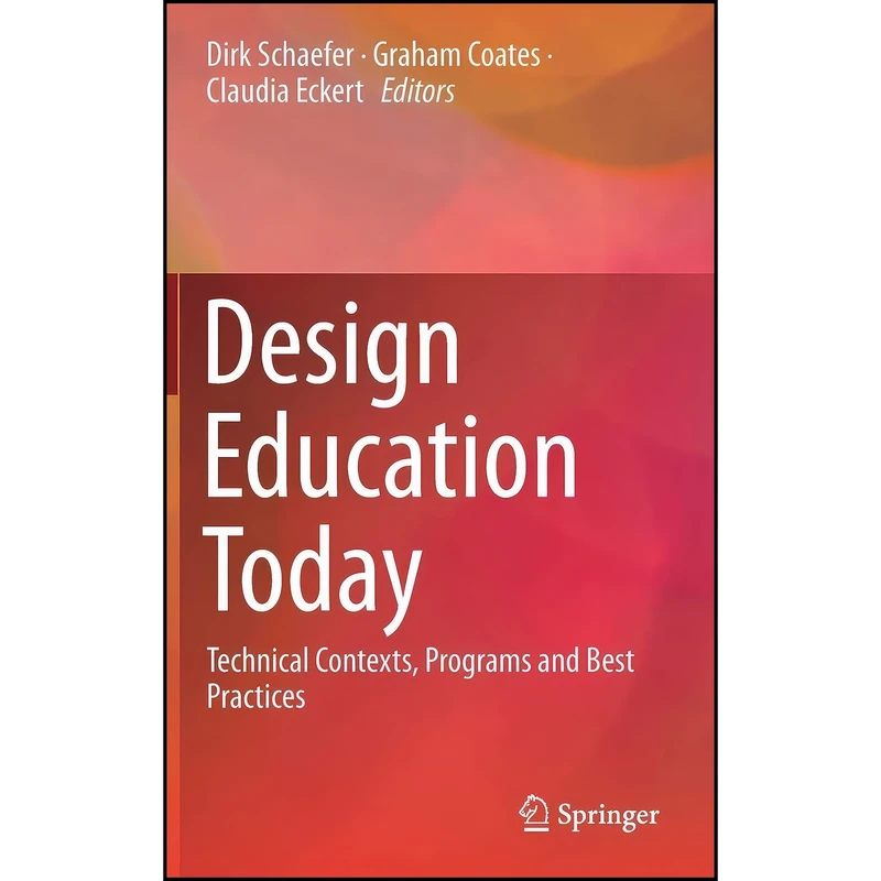 کتاب Design Education Today اثر جمعي از نويسندگان انتشارات Springer