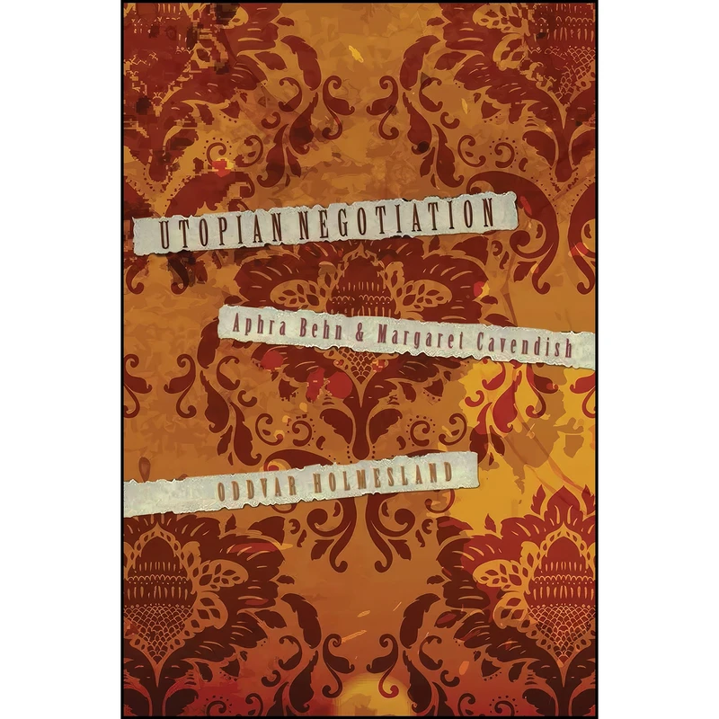 کتاب Utopian Negotiation اثر Oddvar Holmesland انتشارات Syracuse University Press