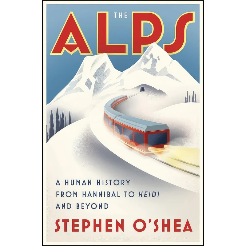 کتاب The Alps اثر Stephen O Shea انتشارات W. W. Norton & Company