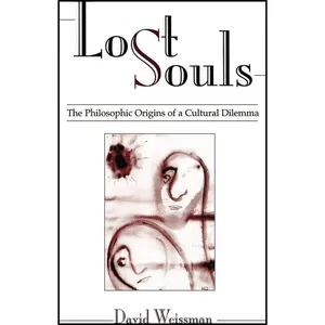 کتاب Lost Souls اثر David Weissman انتشارات State University of New York Press