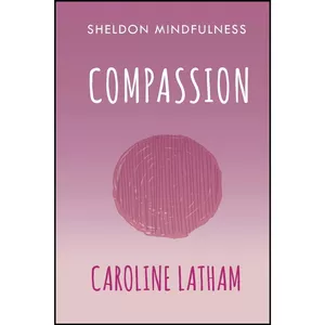 کتاب Compassion اثر Caroline Latham انتشارات Sheldon Press