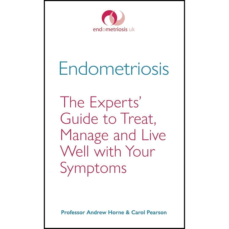کتاب Endometriosis اثر Andrew Horne and Carol Pearson انتشارات Vermilion