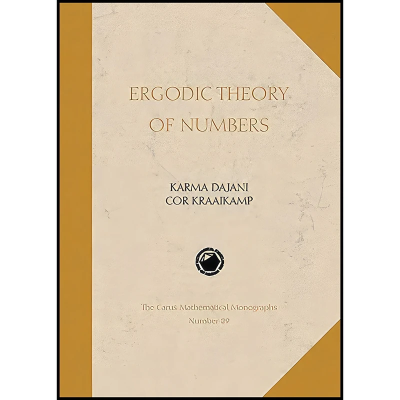 کتاب Ergodic Theory of Numbers  اثر Karma Dajani and Cor Kraaikamp انتشارات American Mathematical Society