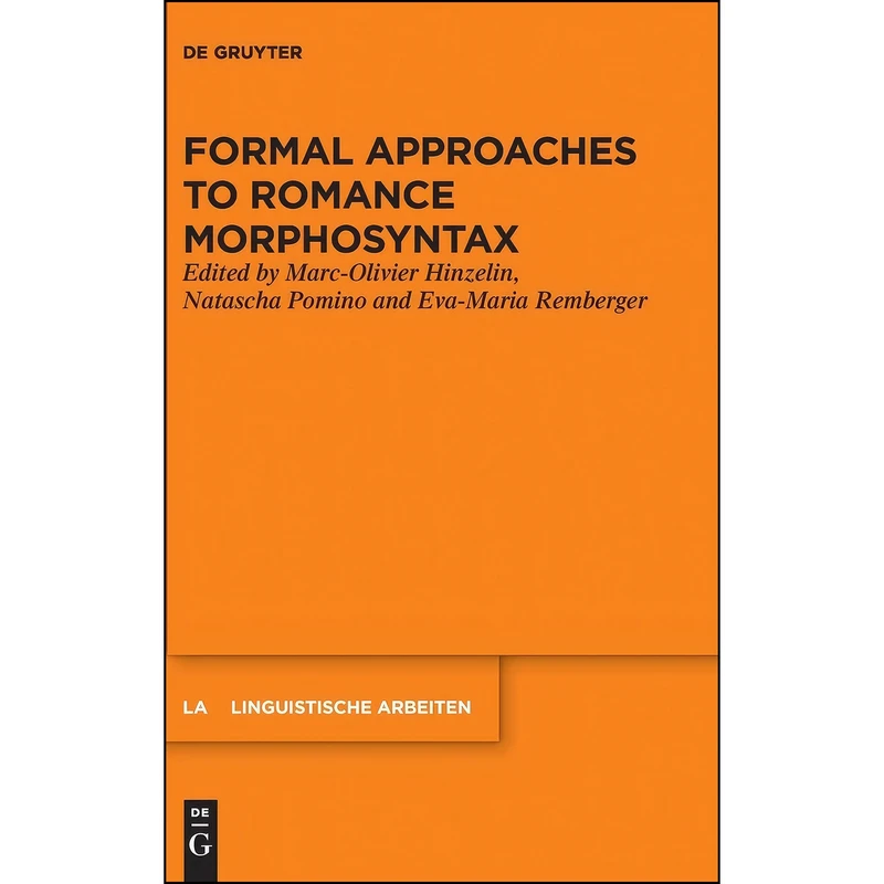 کتاب Formal Approaches to Romance Morphosyntax  اثر جمعي از نويسندگان انتشارات De Gruyter