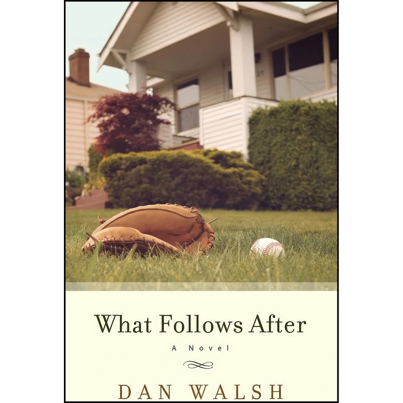 کتاب What Follows After اثر Dan Walsh انتشارات Revell