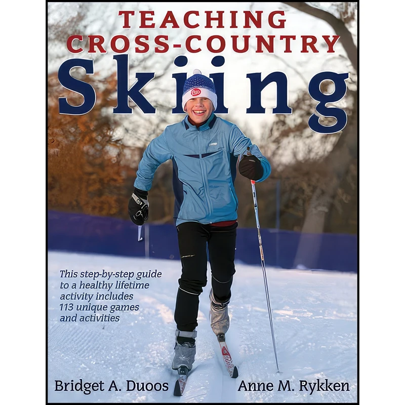 کتاب Teaching Cross-Country Skiing اثر Bridget A. Duoos and Anne Rykken انتشارات Human Kinetics