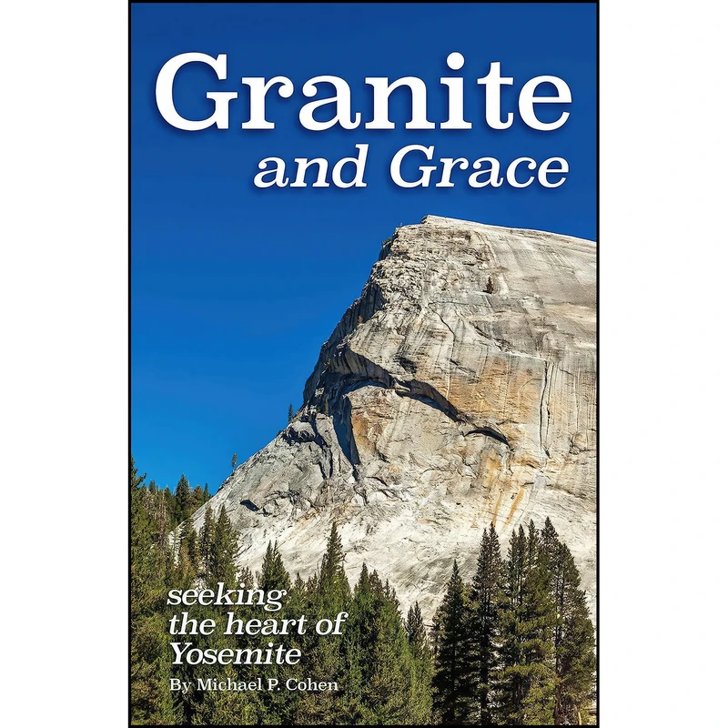 کتاب Granite and Grace اثر Michael P. Cohen انتشارات University of Nevada Press